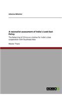 neorealist assessment of India´s Look East Policy