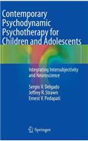 Contemporary Psychodynamic Psychotherapy for Children and Adolescents