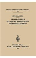 Gruppentheorie der Eigenschwingungen von Punktsystemen