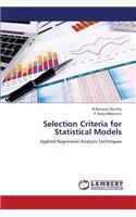 Selection Criteria for Statistical Models