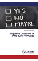 Objective Questions in Introductory Physics