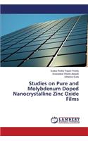 Studies on Pure and Molybdenum Doped Nanocrystalline Zinc Oxide Films