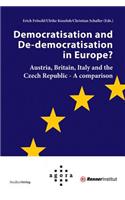 Democratisation and de-Democratisation in Europe?