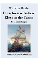 schwarze Galeere / Else von der Tanne