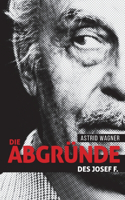 Die Abgründe des Josef F.
