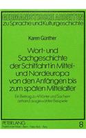 Wort- Und Sachgeschichte Der Schiffahrt in Mittel- Und Nordeuropa Von Den Anfaengen Bis Zum Spaeten Mittelalter