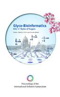 Proceedings of the International Beilstein Symposium on Glyco-Bioinformatics