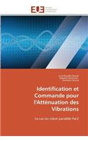 Identification et commande pour l'atténuation des vibrations: (Omn.Univ.Europ.)
