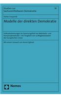 Modelle Der Direkten Demokratie: Volksabstimmungen Im Spannungsfeld Von Mehrheits- Und Konsensdemokratie - Ein Vergleich Von 15 Mitgliedsstaaten Der Europaischen Union