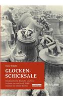 Glocken-Schicksale