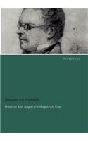 Briefe an Karl August Varnhagen Von Ense
