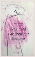 Das Kind zwischen den Hausern