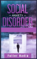 Social Anxiety Disorder