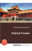 Patrick Fowler: (English)