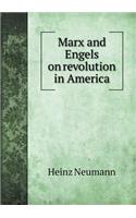 Marx and Engels on Revolution in America