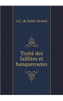 Traité Des Faillites Et Banqueroutes