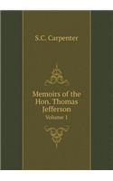 Memoirs of the Hon. Thomas Jefferson Volume 1