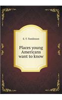 Places Young Americans Want to Know