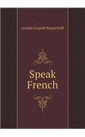 Speak French