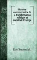 Histoire contemporaine de la transformation politique et sociale de l'Europe