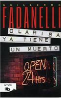 Clarisa Ya Tiene un Muerto = Clarisa Already Have One Dead