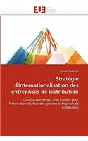 Strat?gie d'Internationalisation Des Entreprises de Distribution