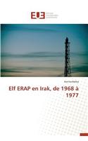 Elf Erap En Irak, de 1968 À 1977