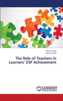 The Role of Teachers in Learners' ESP Achievement