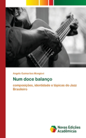 Num doce balanço