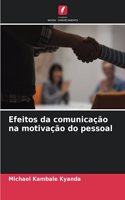 Efeitos da comunicação na motivação do pessoal