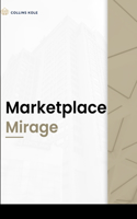 Marketplace Mirage
