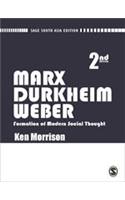 Marx, Durkheim, Weber: Formations of Modern Social Thought