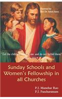 Sunday Schools and Women's Fellowship in all Churches
