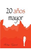 20 Anos Mayor