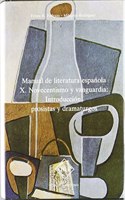 Novecentismo y vanguardia : introduccion, prosistas y dramaturgos