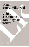 Vida y ascendencia de don Diego de Torres