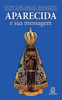 Aparecida e sua mensagem/