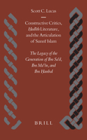 Constructive Critics, Hadith Literature, and the Articulation of Sunni Islam