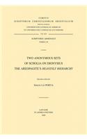 Two Anonymous Sets of Scholia on Dionysius the Areopagite's «Heavenly Hierarchy»