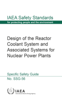 Design of the Reactor Coolant System and Associated Systems for Nuclear Power Plants: (IAEA Safety Standards)
