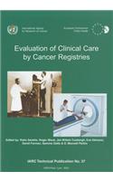 Evaluation of Clinical Care by Cancer Registries