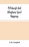 Pittsburgh And Allegheny Spirit Rappings