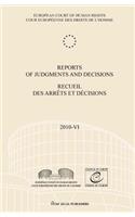 Reports of Judgments and Decisions / Recueil Des Arrets Et Decisions Vol. 2010-VI