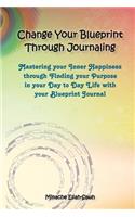 Change Your Blueprint Through Journaling