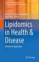 Lipidomics in Health & Disease: Methods & Application