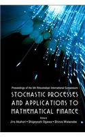 Stochastic Processes and Applications to Mathematical Finance - Proceedings of the 5th Ritsumeikan International Symposium: Proceedings of the 5th Ritsumeikan International Symposium, Ritsumeikan University, Japan, 3-6 March 2005