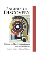 Engines of Discovery: A Century of Particle Accelerators (Revised and Expanded Edition)