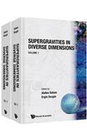Supergravities in Diverse Dimensions: Commentary and Reprints (in 2 Volumes)