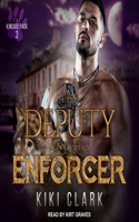 The Deputy and His Enforcer Lib/E