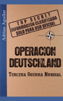 Operación Deutschland: Tercera Guerra Mundial